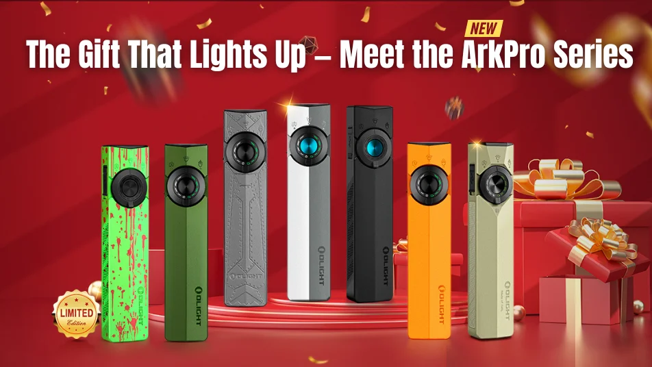New Olight ArkPro Series flashlights, multiple colors, limited editions. The gift that lights up.