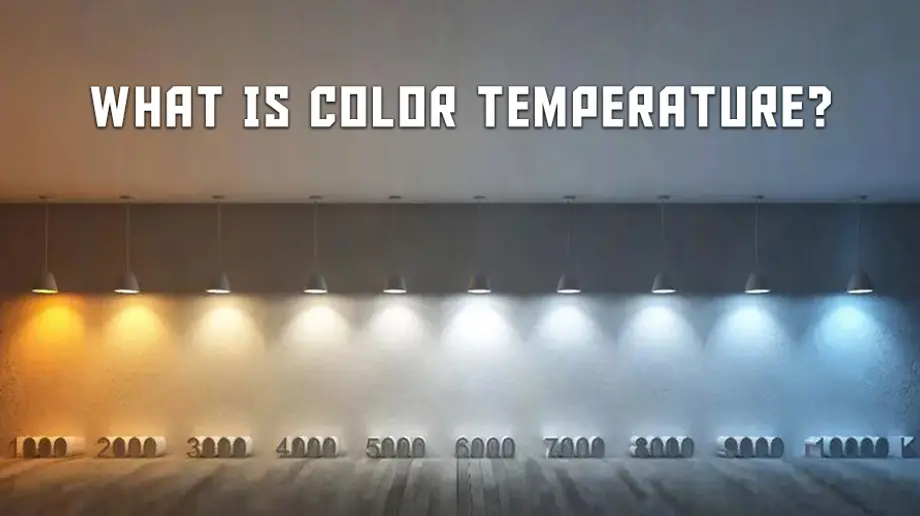 What is Color Temperature?